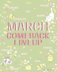 ‧*⋆꙳•☘︎*°3月のカムバックラインナップ࿔*:･*☘︎ ₊⋆