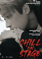  2025 HANSEUNGWOO(ハン・スンウ) LIVE「CHILL ON STAGE」