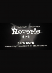 2025 BAEKHYUN(ベッキョン(EXO)) WORLD TOUR「Reverie dot」